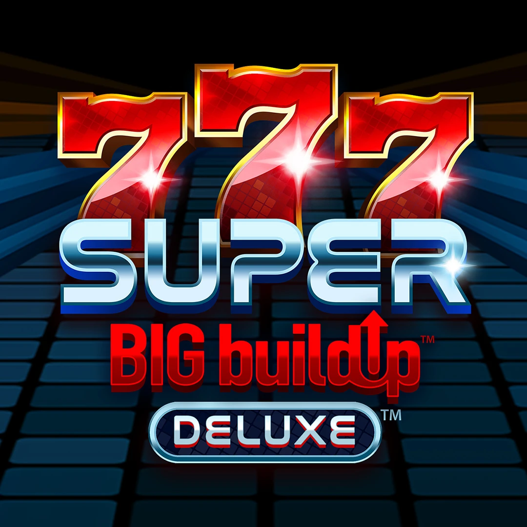 777SuperBIGBuildUpDeluxe